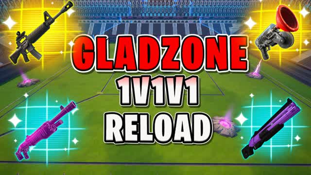 1V1V1 GLADZONE RELOAD — Fortnite Creative map