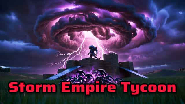 Storm Empire Tycoon — Fortnite Creative map