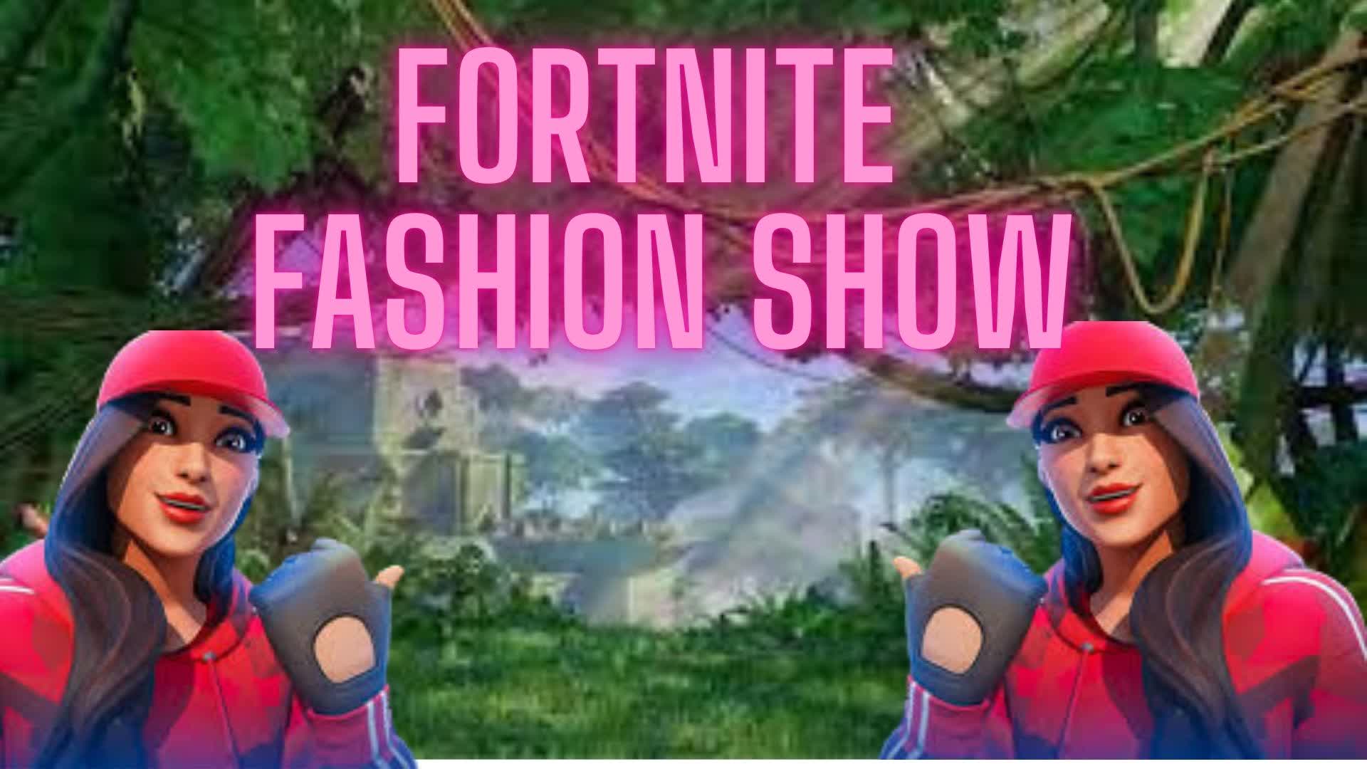 Fortnite Fashion show for youtubeur — Fortnite Creative map