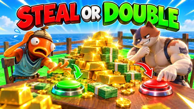 STEAL or DOUBLE 💰😈 — Fortnite Creative map