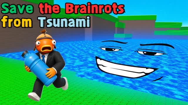 [NEW]Save the Brainrots from Tsunami — Fortnite Creative map