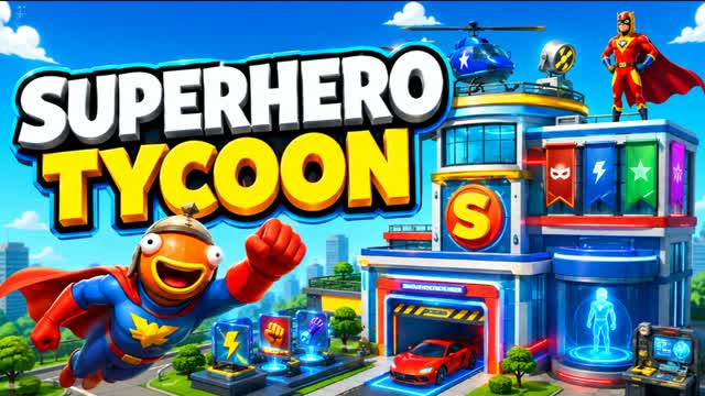 Super Heros Tycoon — Fortnite Creative map