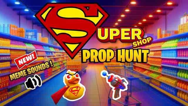 SUPERSHOP PROP HUNT 🦸🏽‍♂️​ — Fortnite Creative map