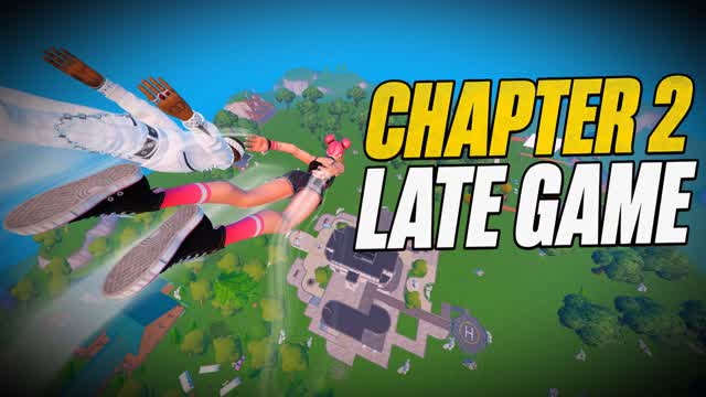 CHAPTER 2 LATEGAME [ Sweazz & Bbock ] — Fortnite Creative map