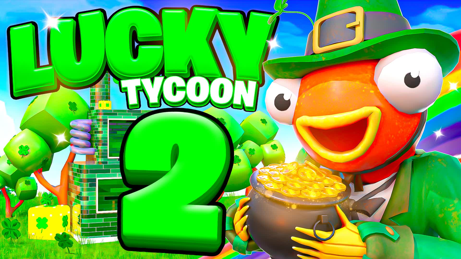 LUCKY TYCOON 2🍀 — Fortnite Creative map