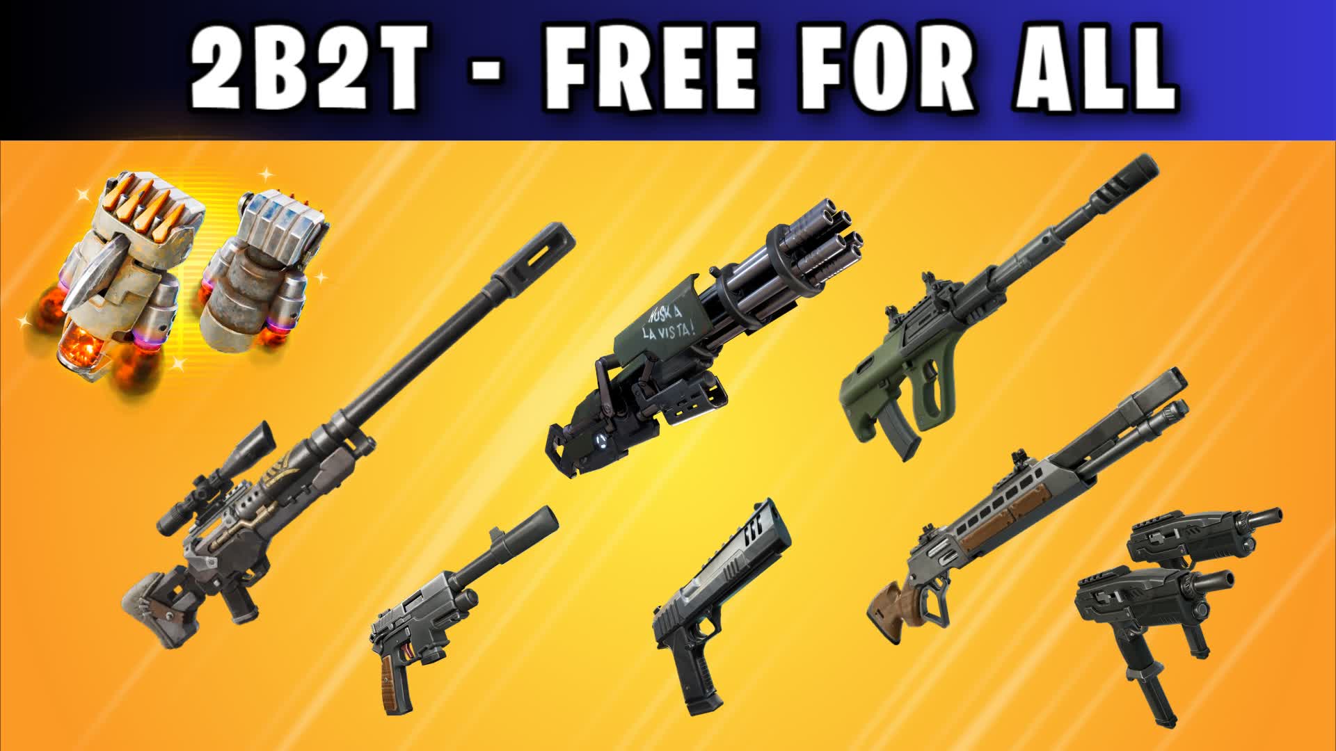 2B2T - FREE FOR ALL — Fortnite Creative map