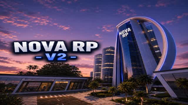 NOVA RP - V2 - 🌆 — Fortnite Creative map