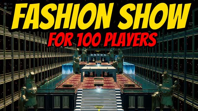 ✨FASHION SHOW✨FOR 100 PLAYERS✨ — Fortnite Creative map cover art