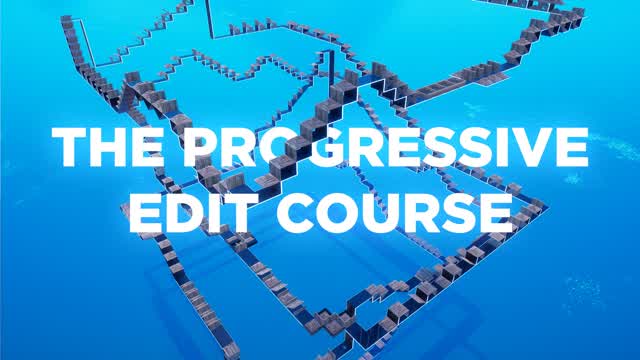 The Progressive Edit Course — Fortnite Creative map cover art