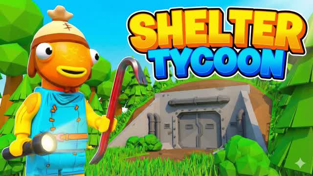 SHELTER TYCOON⭐ — Fortnite Creative map