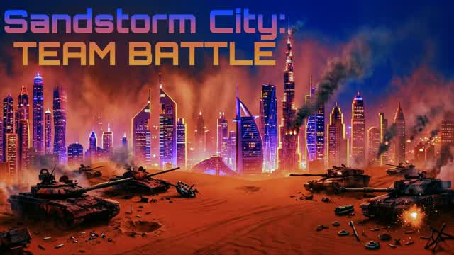 Sandstorm City: TEAM BATTLE — Fortnite Creative map cover art