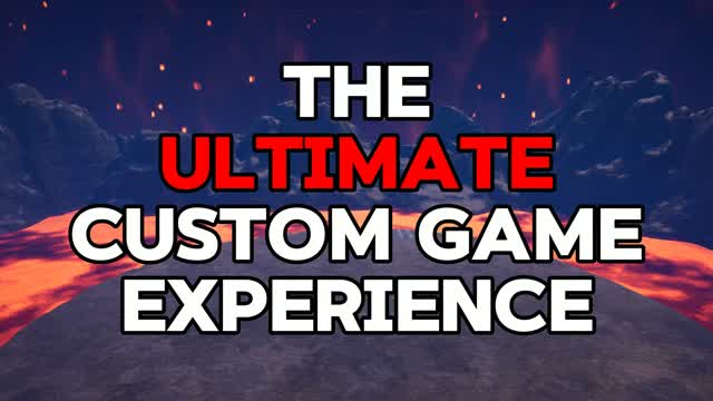 THE ULTIMATE CUSTOM GAME EXPERIENCE — Fortnite Creative map