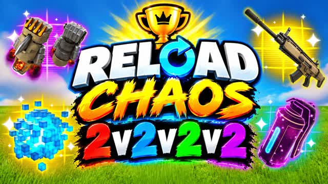 🏆 Reload Chaos: 2v2v2v2 — Fortnite Creative map