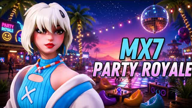 MX7 PARTY ROYAL — Fortnite Creative map
