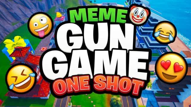 CRAZY MEME GUN GAME😂ALL GUNS⭐ONE SHOT — Fortnite Creative map cover art