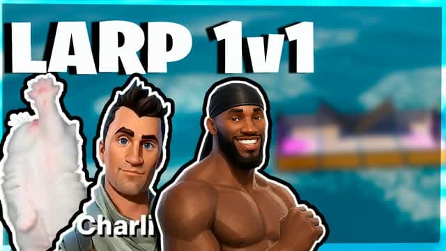 LARP 1V1 🥀🫩 — Fortnite Creative map