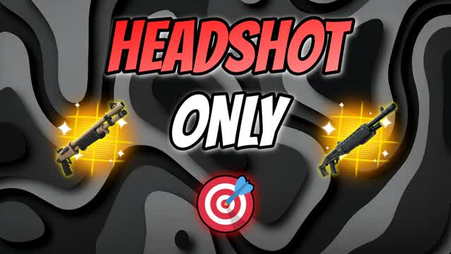 HEADSHOT ONLY!🎯 — Fortnite Creative map cover art