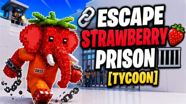 🔗 ESCAPE STRAWBERRY PRISON 🍓 [TYCOON] — Fortnite Creative map cover art