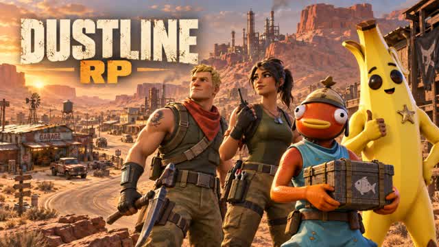 🌵 DUSTLINE RP | Wasteland Life — Fortnite Creative map