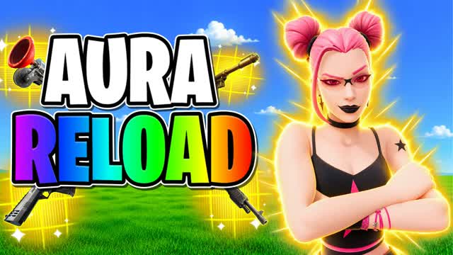 Aura Reload🌀 — Fortnite Creative map