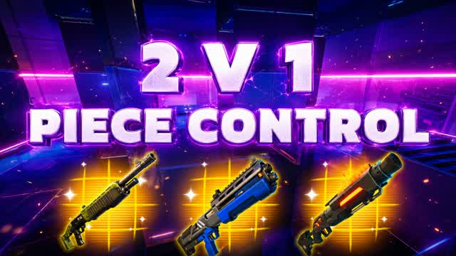 PIECE CONTROL 2V1 [1v1] [1v2] 🎯 — Fortnite Creative map