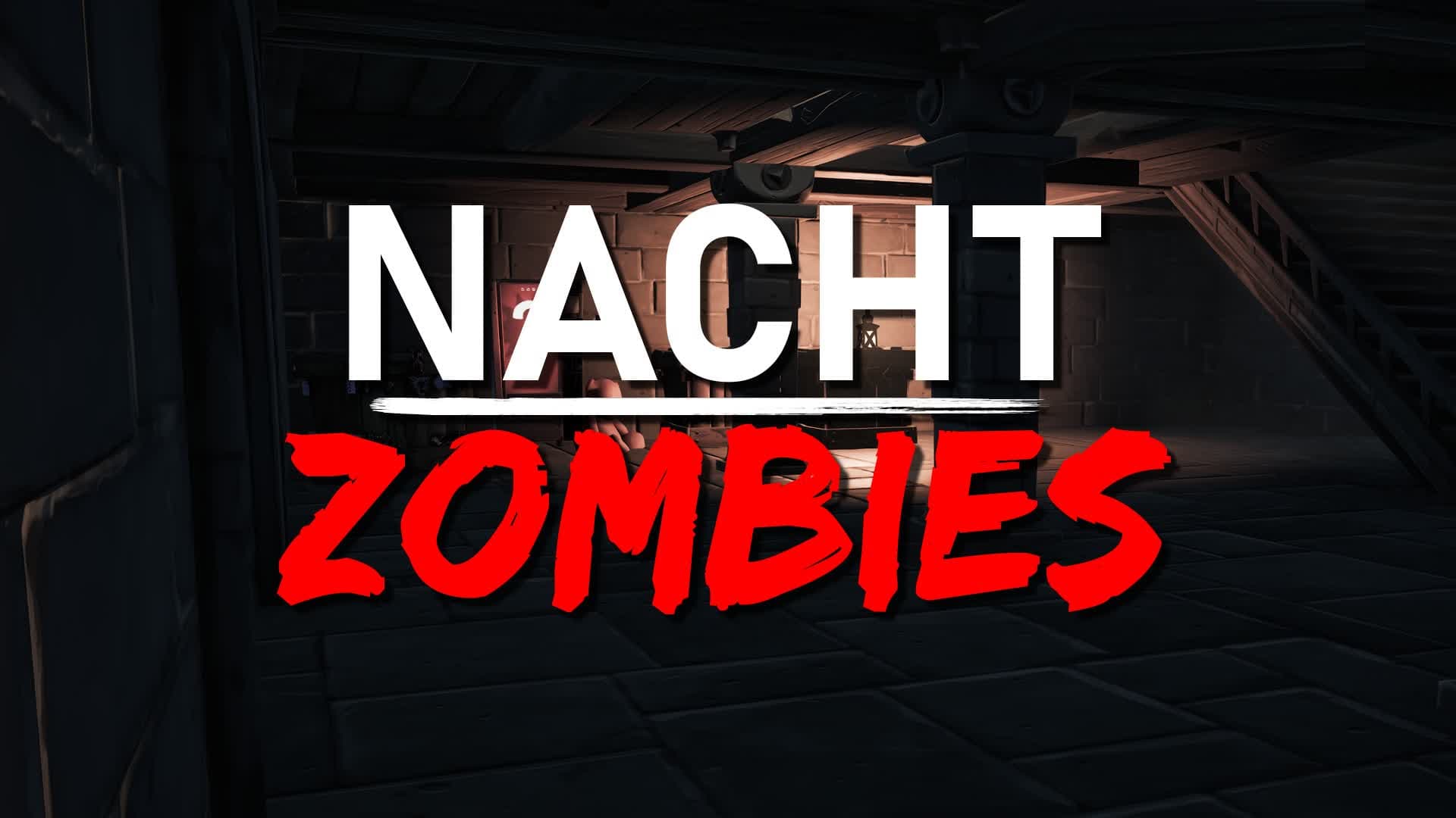 NACHT (Zombies) — Fortnite Creative map