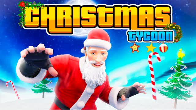 CHRISTMAS TYCOON 🎁[FFA] — Fortnite Creative map