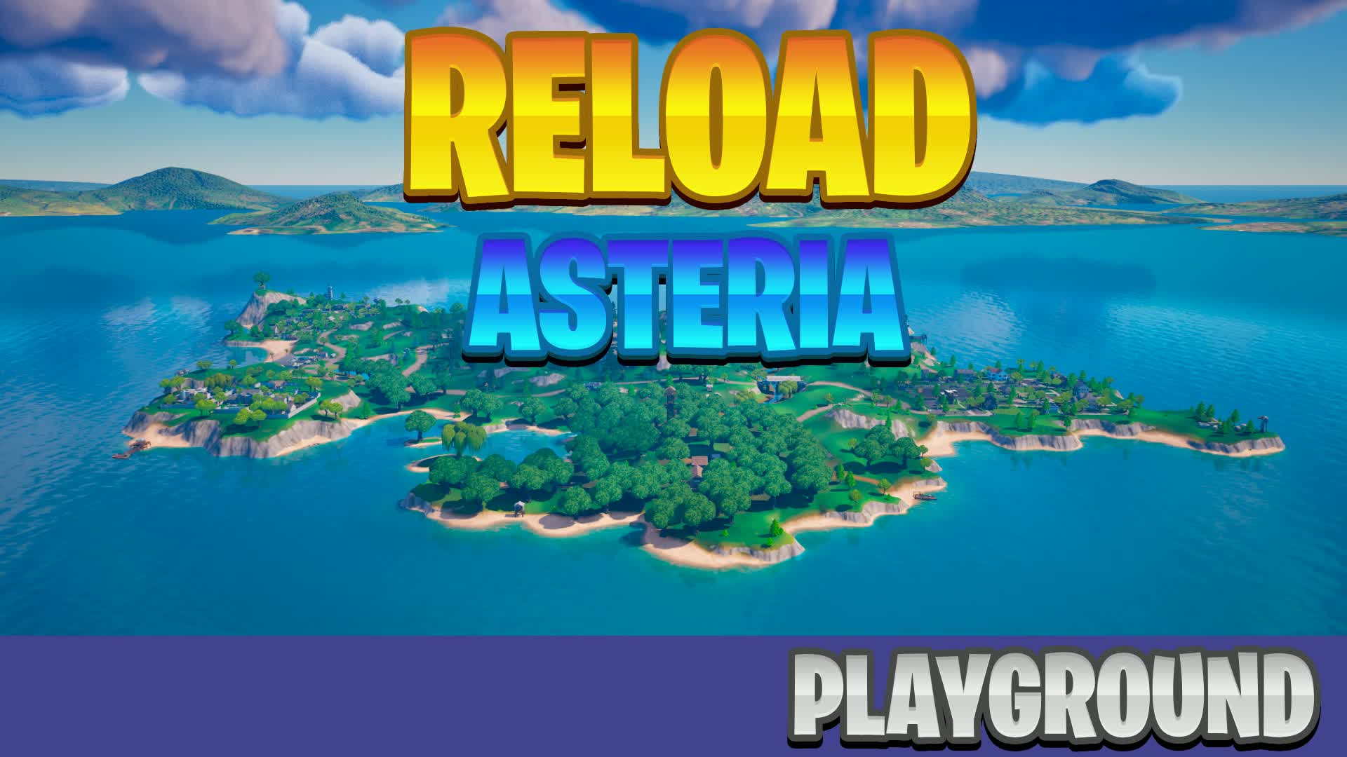 RELOAD ASTERIA PLAYGROUND (BATTLE LAB) — Fortnite Creative map