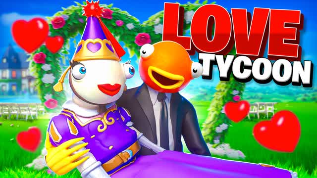 LOVE TYCOON ! — Fortnite Creative map cover art