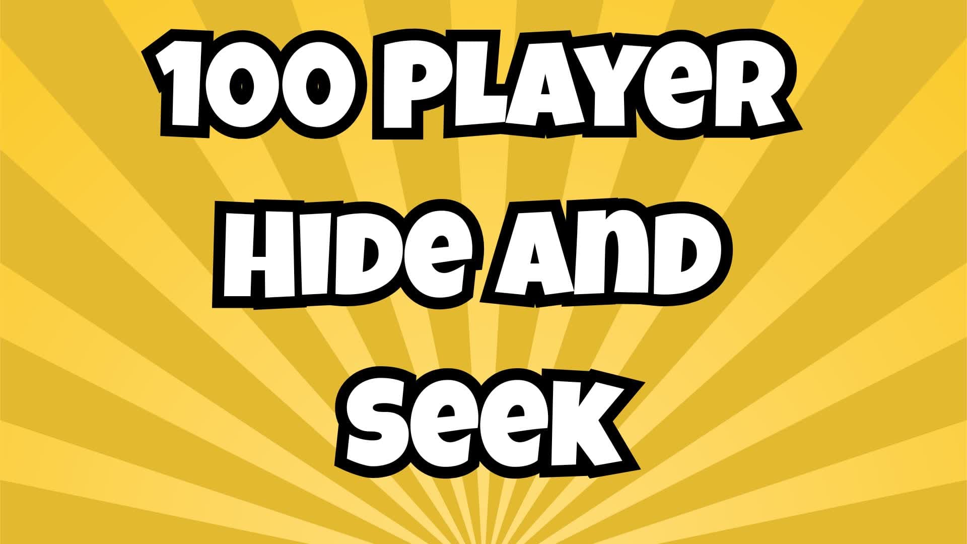 Hide and Seek 100 Players — Fortnite Creative map
