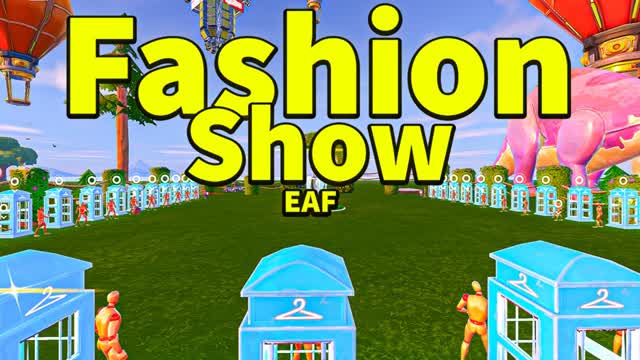 EAF Fashion Show 🤩 — Fortnite Creative map cover art