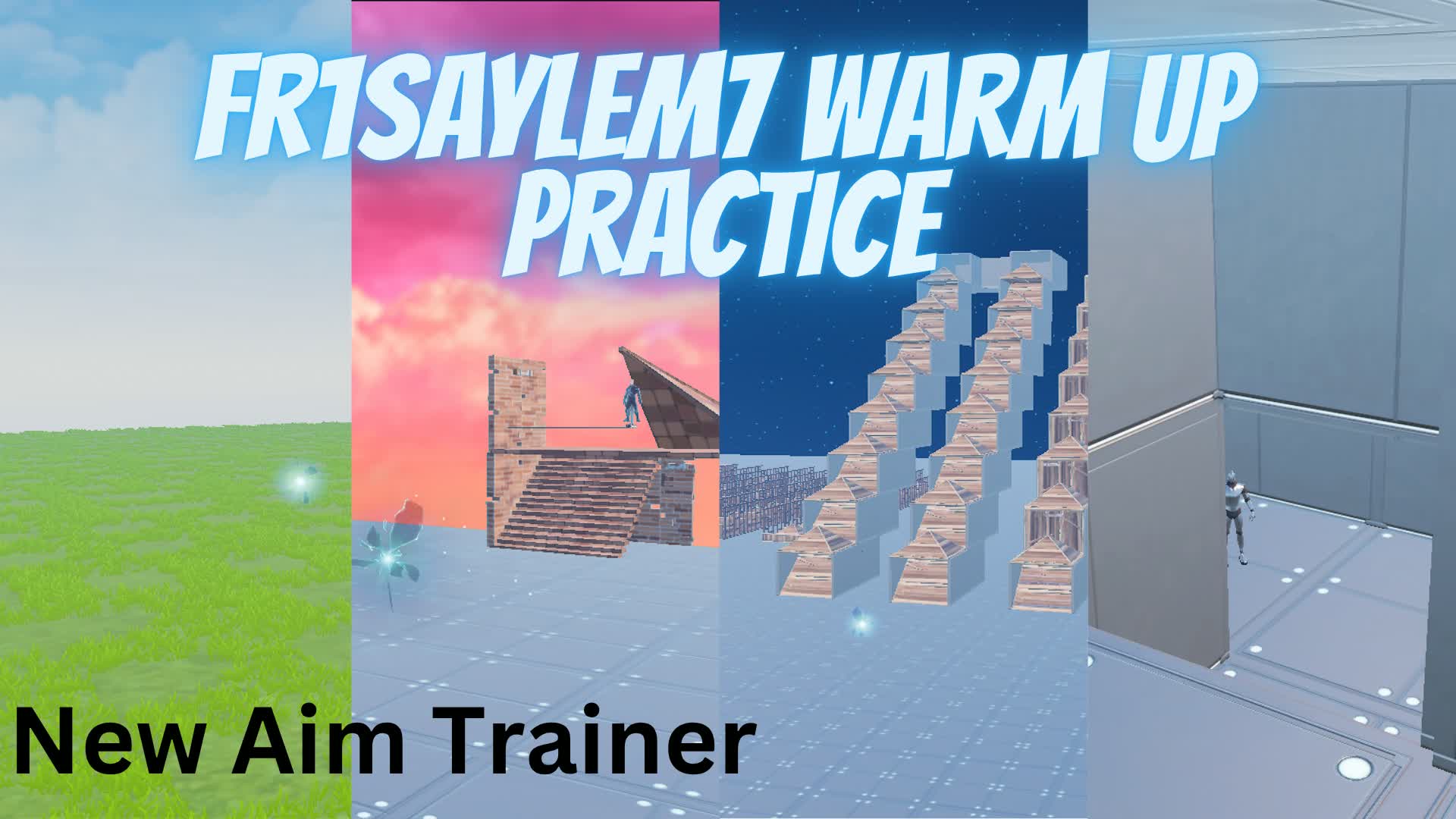 Fr1Saylems Practice Warm Up Map — Fortnite Creative map