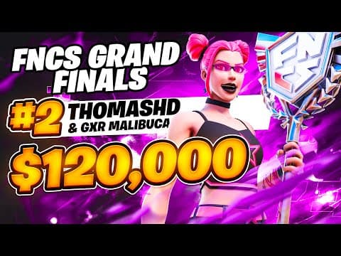 2ND FNCS GRAND FINALS ($120,000) 🏆 w/ GXR Malibuca | Th0masHD
