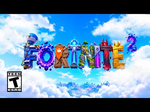 Fortnite 2 Is FINALLY Here !
