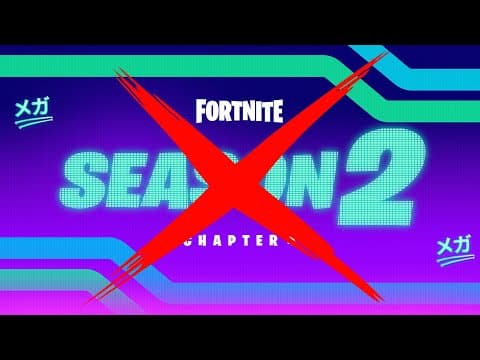 Fortnite SEASON 2 Delayed!