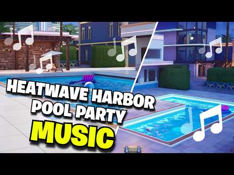 Fortnite | POOL PARTY MUSIC (Heatwave Harbor) - Ch7 S3