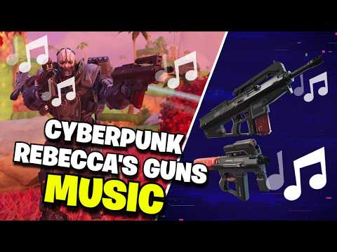Fortnite | REBECCA'S GUNS (Cyberpunk) MUSIC - Ch7 S4