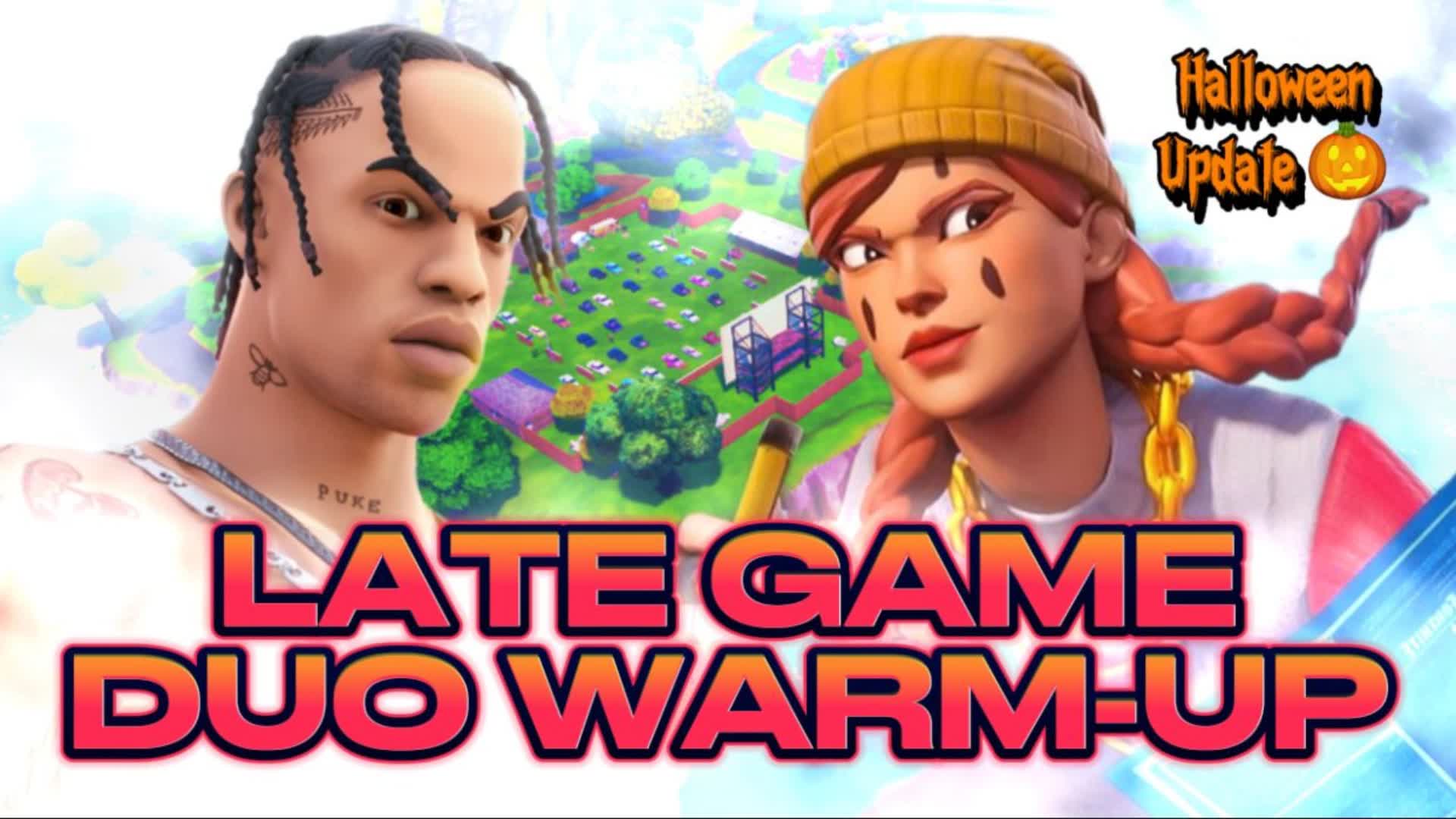 LATE GAME DUO WARM-UP (🎃-Update) — Fortnite Creative map