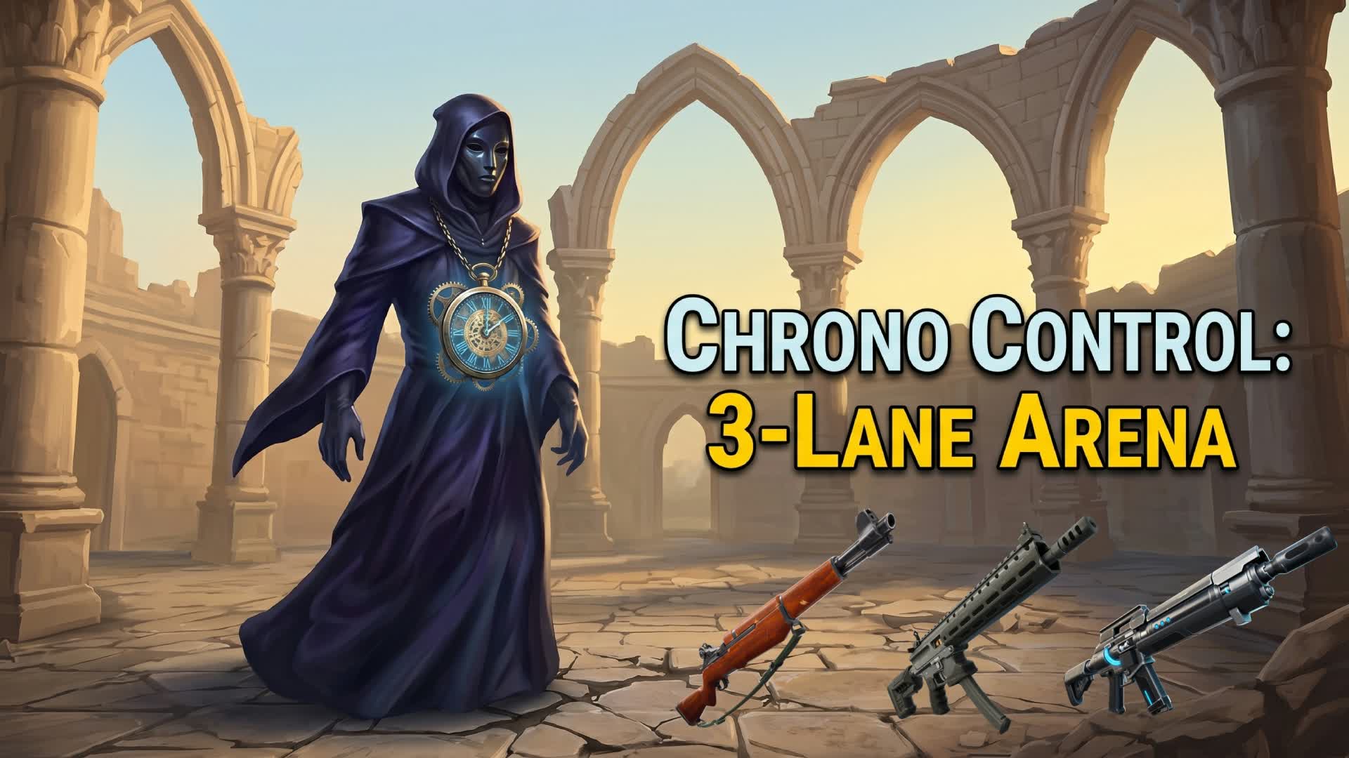 Chrono Control: 3-Lane Arena — Fortnite Creative map