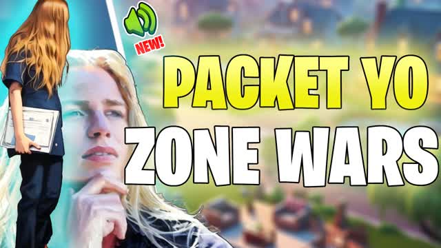 Packet Yo Zone Wars📝💯 — Fortnite Creative map