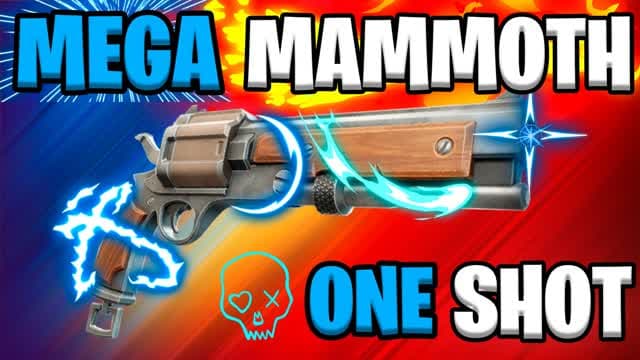 MEGA MAMMOTH ONE SHOT โ Fortnite Creative map