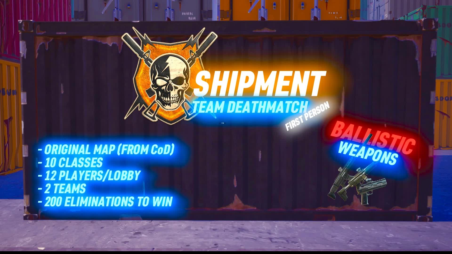 π¦ SHIPMENT TDM π FIRST PERSON π« β Fortnite Creative map