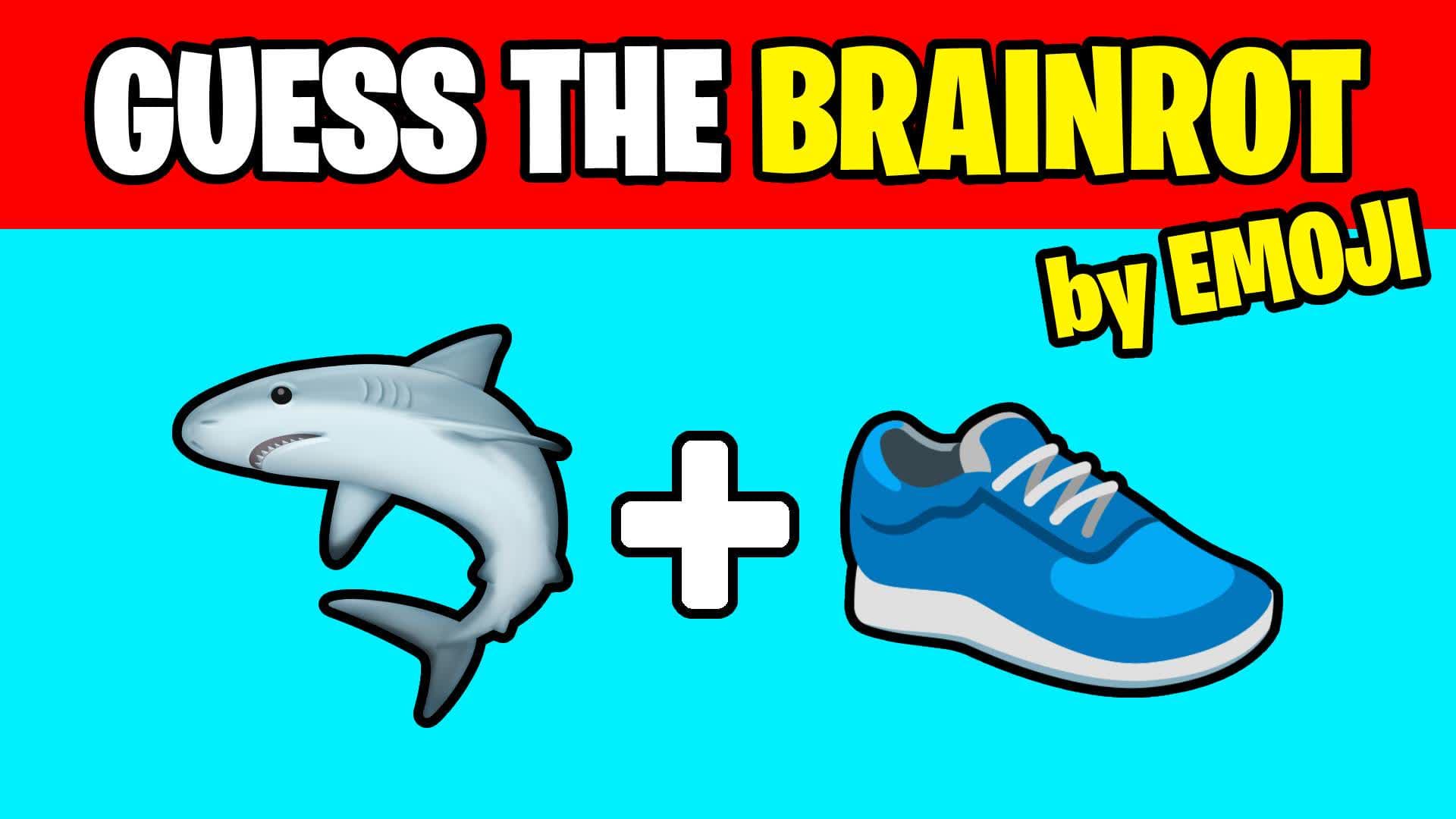 GUESS THE BRAINROT by EMOJI β Fortnite Creative map