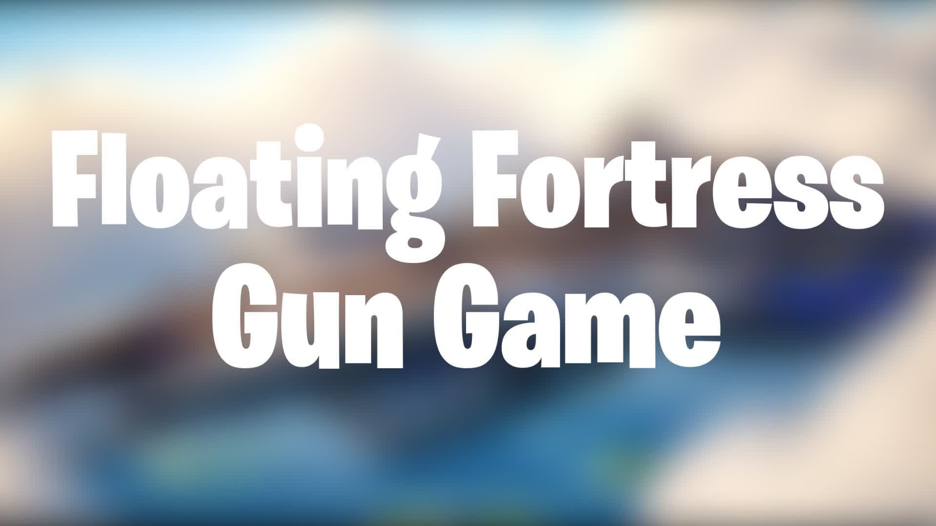 Gun Game: Flying Fortress — Fortnite Creative map