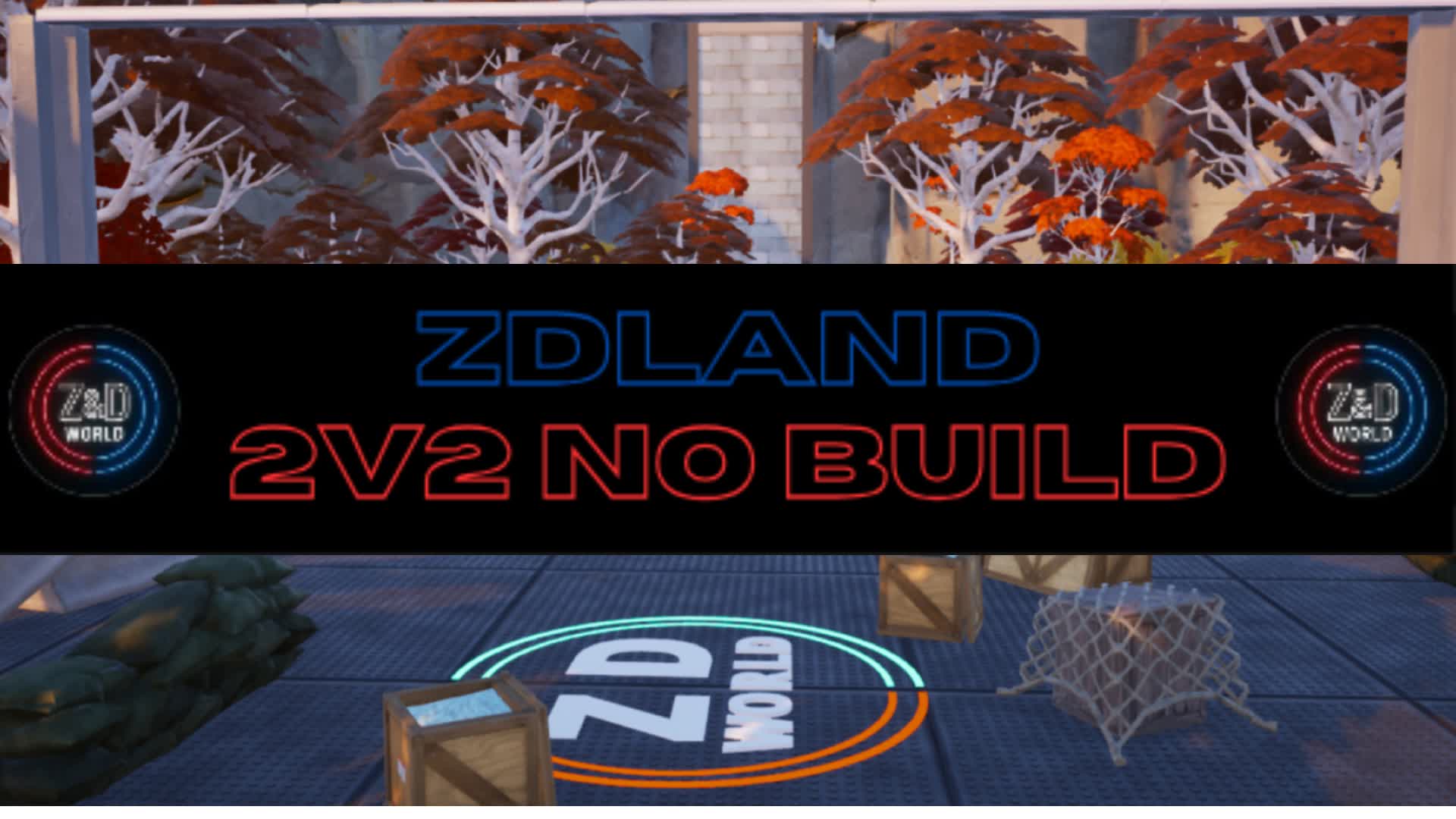 ZDLand 2V2 No Build — Fortnite Creative map