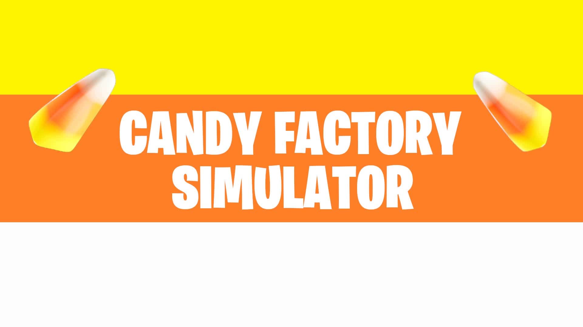 Candy Factory Simulator โ Fortnite Creative map