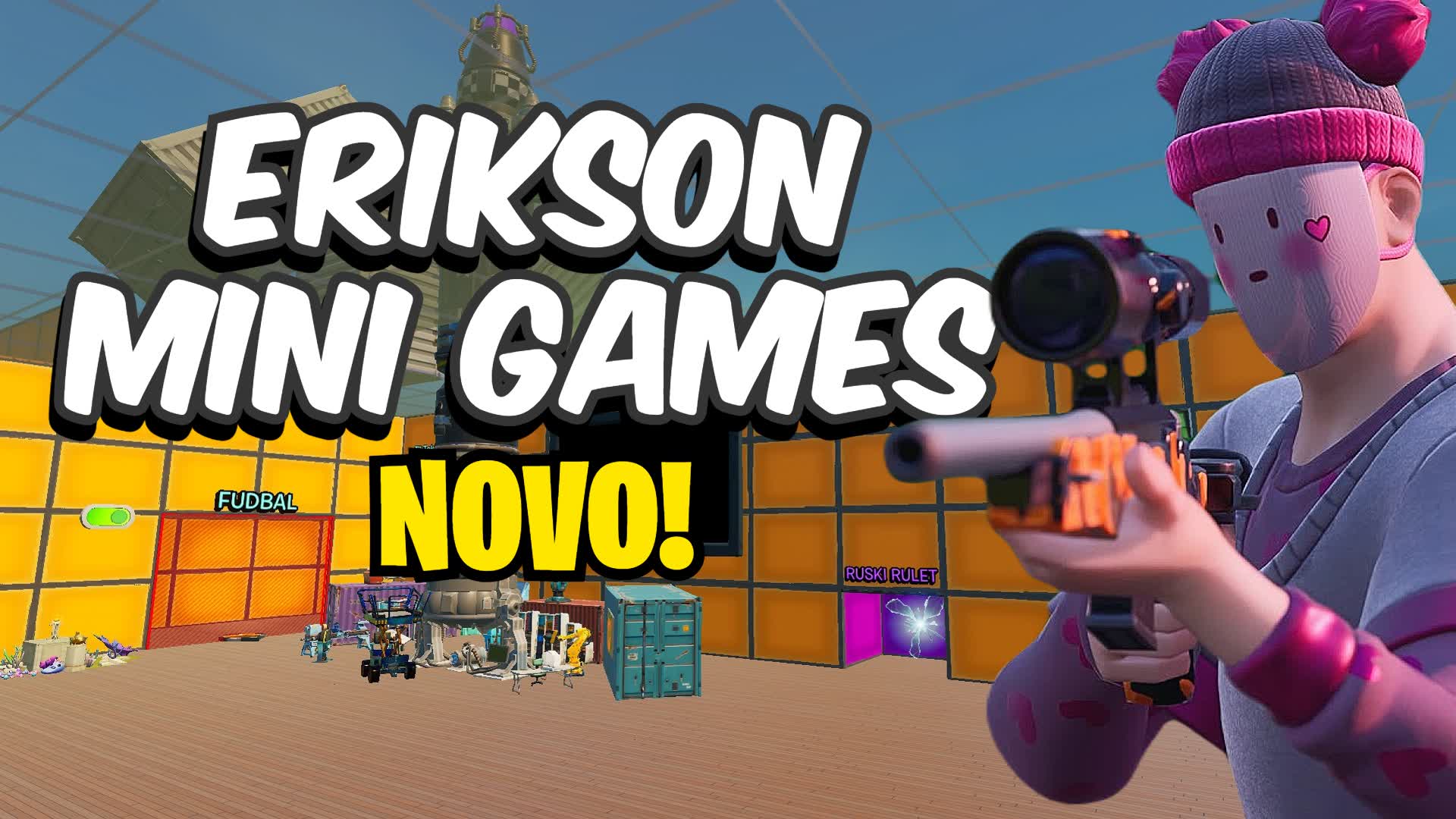 ERIKSON MINI GAMES🚀 — Fortnite Creative map