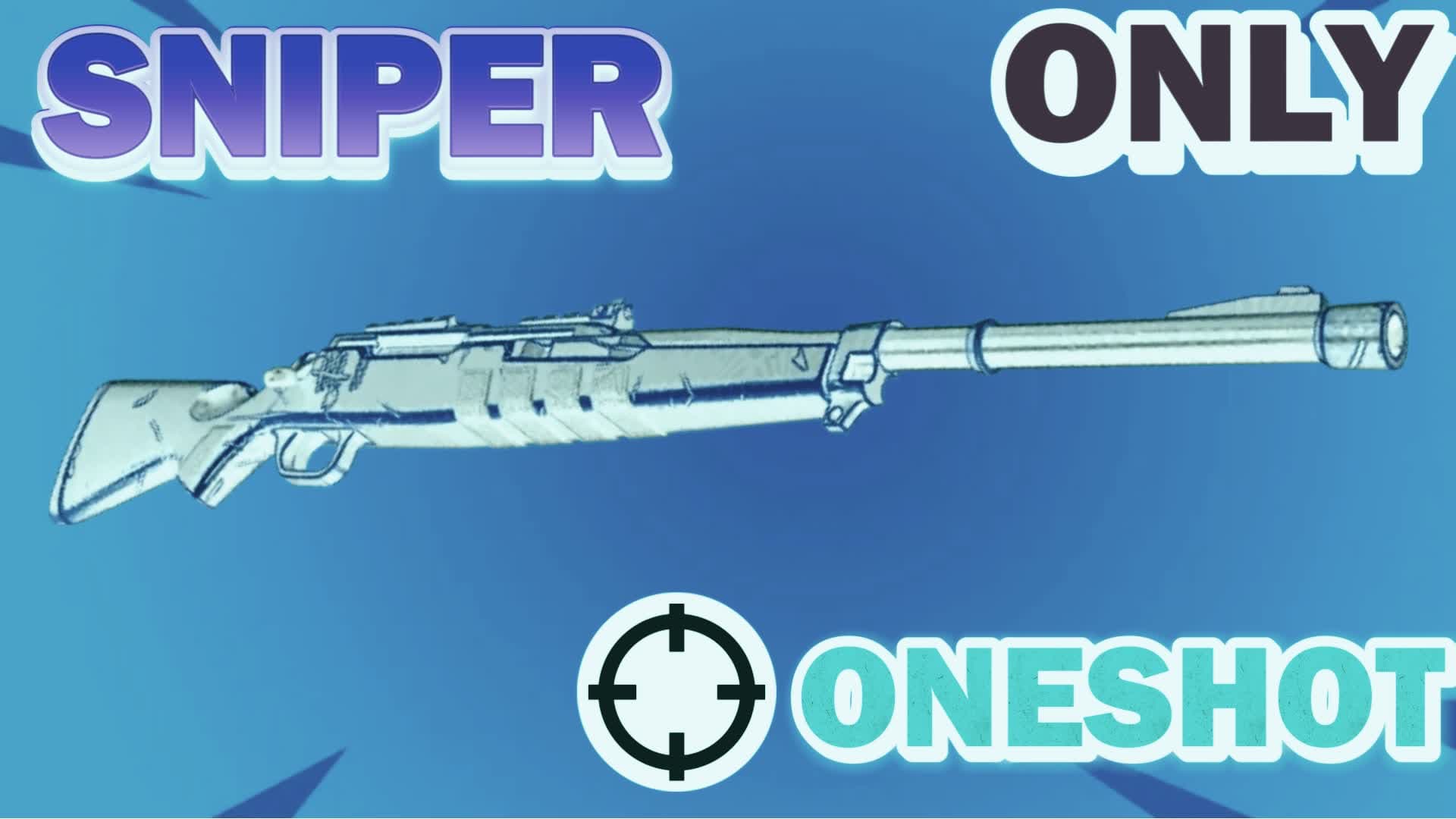 SNIPER ONLY SUPER ONE SHOT — Fortnite Creative map