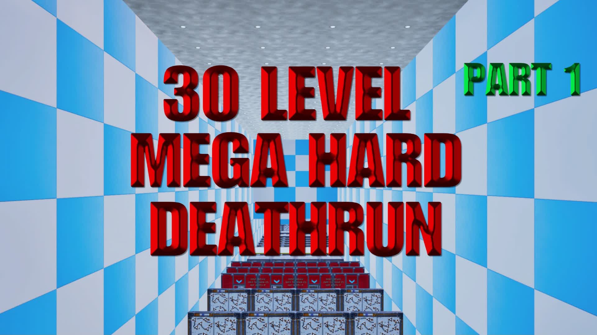 MEGA HARD 30 LEVEL DEATHRUN — Fortnite Creative map