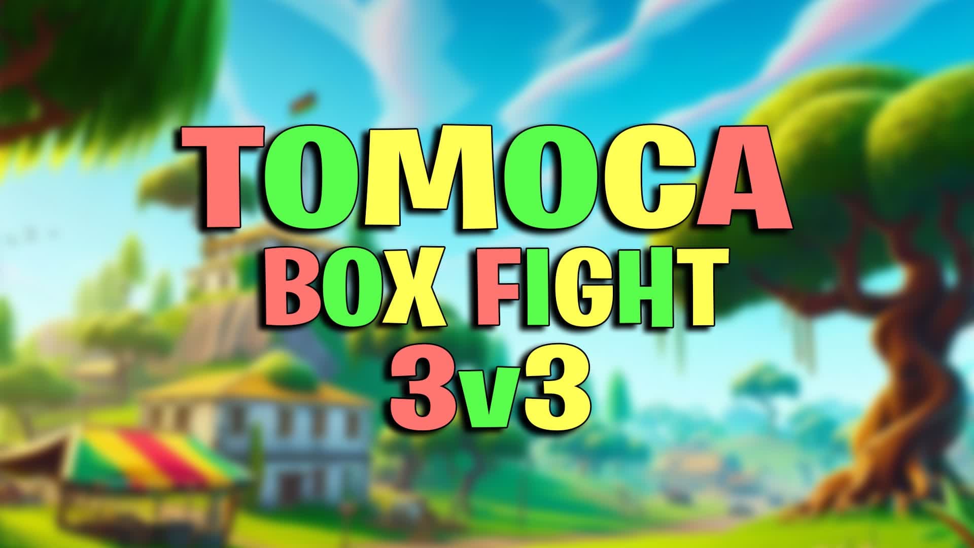 🌴Tomoca Box (3v3)📦 — Fortnite Creative map